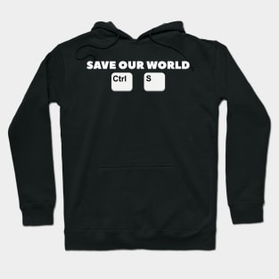 Save Our World Hoodie